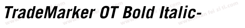 TradeMarker OT Bold Italic字体转换